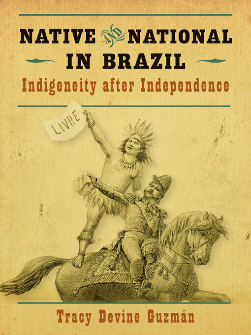 Title details for Native and National in Brazil by Tracy Devine Guzmán - Available